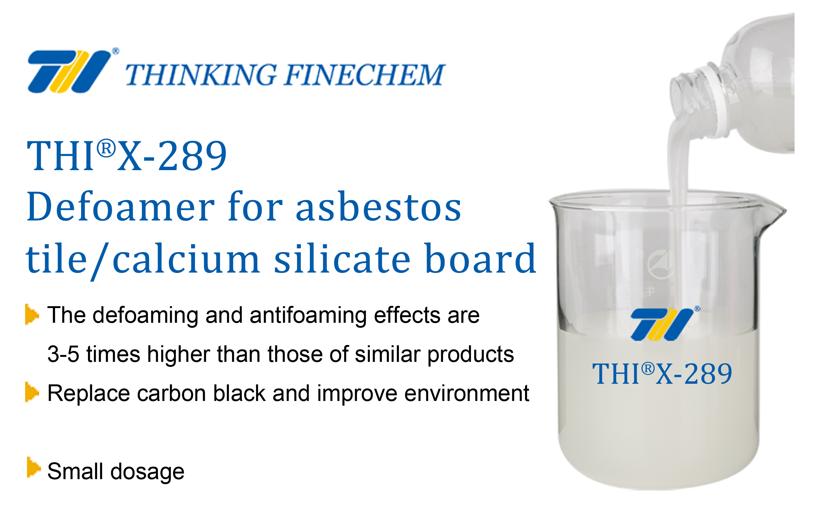 THI® X-289 Defoamer for asbestos tile/calcium silicate board